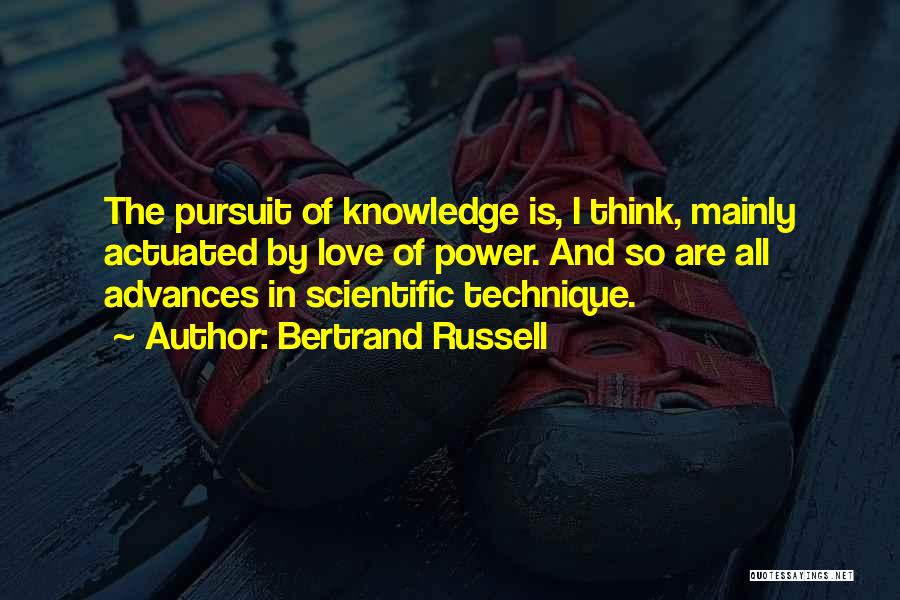 The Pursuit Of Power Quotes By Bertrand Russell