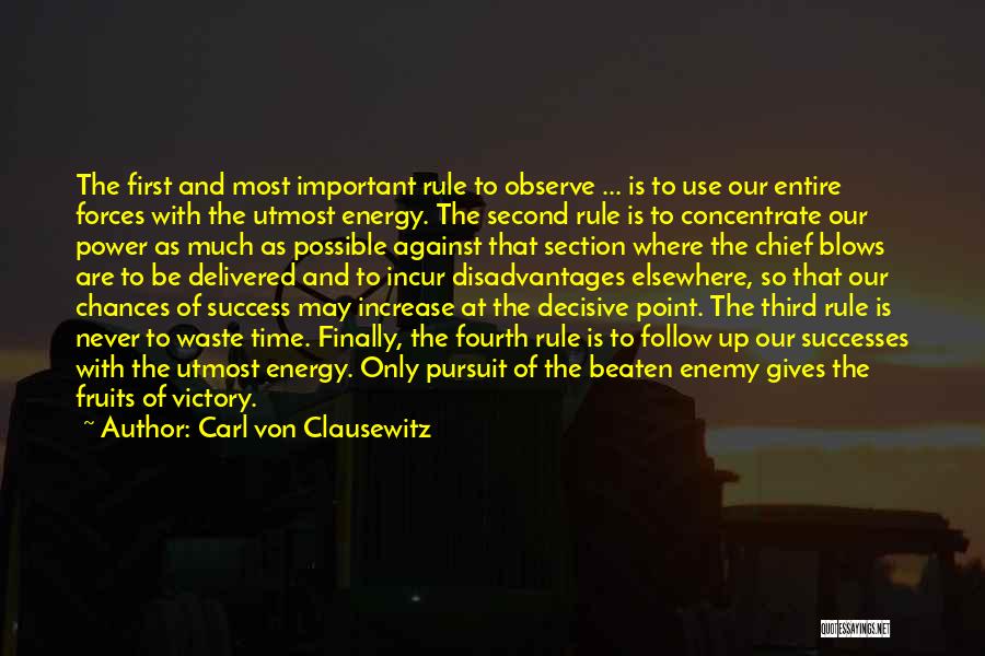 The Pursuit Of Power Quotes By Carl Von Clausewitz