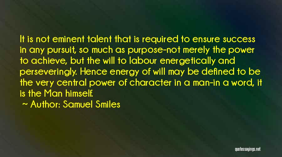 The Pursuit Of Power Quotes By Samuel Smiles