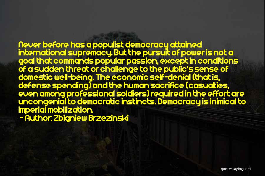 The Pursuit Of Power Quotes By Zbigniew Brzezinski