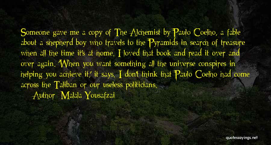 The Pyramids In The Alchemist Quotes By Malala Yousafzai