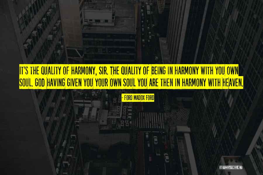 The Quality Of Being Quotes By Ford Madox Ford The Quality Of Being Quotes By Ford Madox Ford