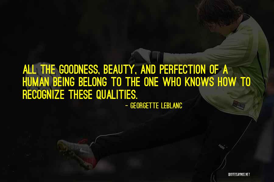 The Quality Of Being Quotes By Georgette Leblanc The Quality Of Being Quotes By Georgette Leblanc