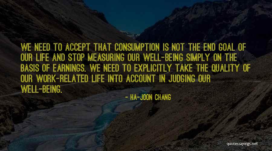 The Quality Of Being Quotes By Ha-Joon Chang The Quality Of Being Quotes By Ha-Joon Chang
