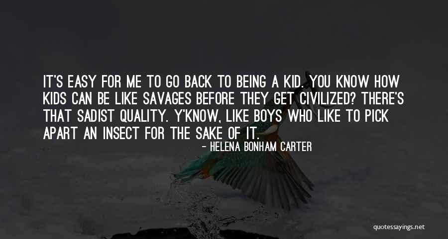 The Quality Of Being Quotes By Helena Bonham Carter The Quality Of Being Quotes By Helena Bonham Carter