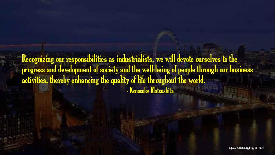 The Quality Of Being Quotes By Konosuke Matsushita The Quality Of Being Quotes By Konosuke Matsushita