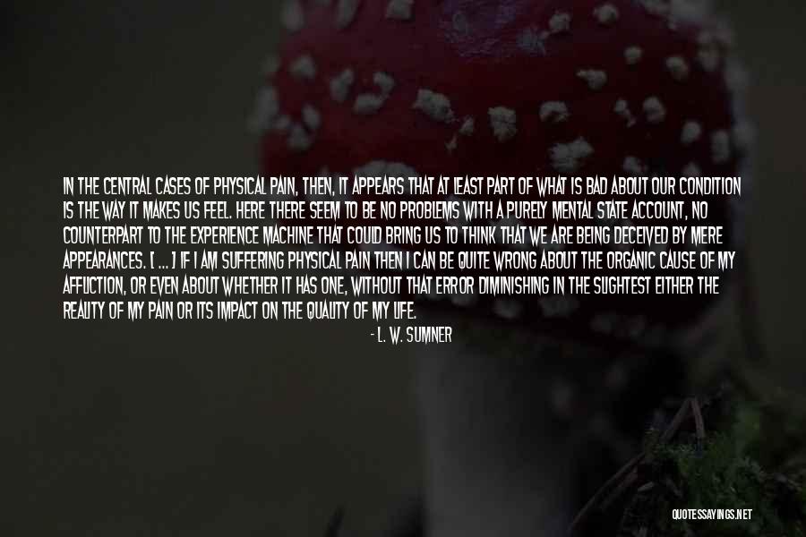 The Quality Of Being Quotes By L. W. Sumner The Quality Of Being Quotes By L. W. Sumner