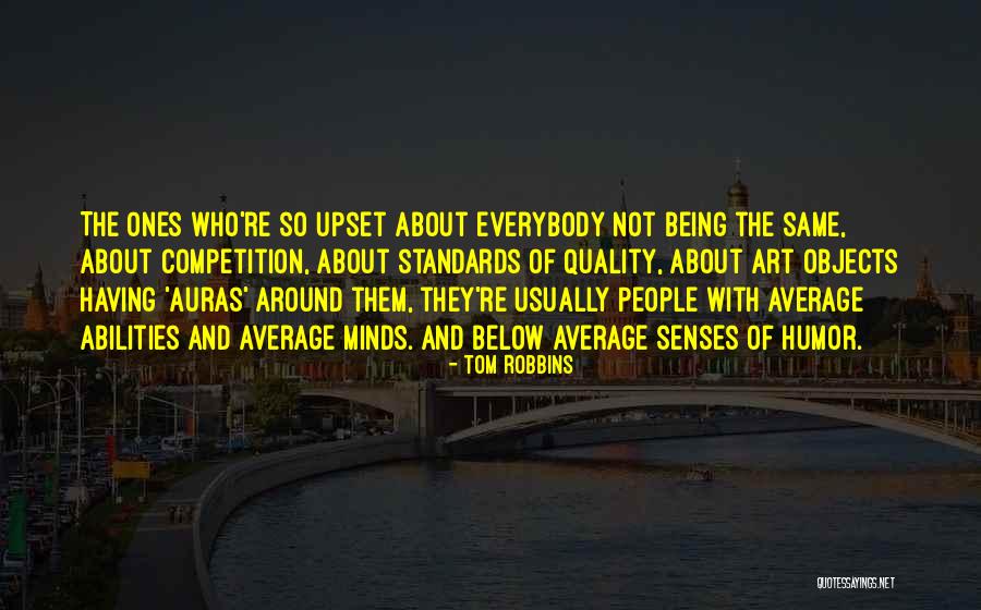 The Quality Of Being Quotes By Tom Robbins The Quality Of Being Quotes By Tom Robbins