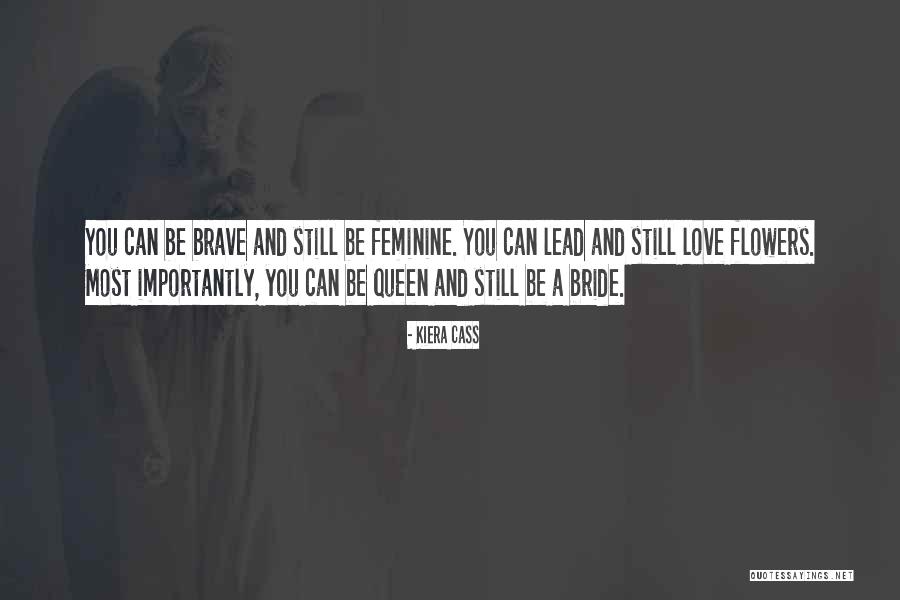 The Queen Kiera Cass Quotes By Kiera Cass The Queen Kiera Cass Quotes By Kiera Cass