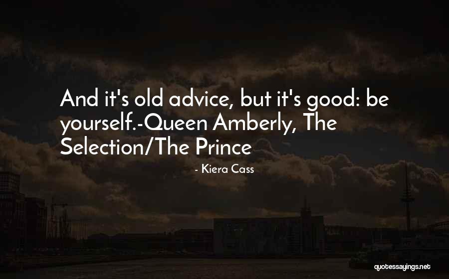 The Queen Kiera Cass Quotes By Kiera Cass The Queen Kiera Cass Quotes By Kiera Cass