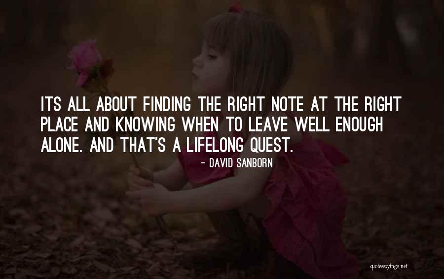 The Quest For Mr Right Quotes By David Sanborn The Quest For Mr Right Quotes By David Sanborn