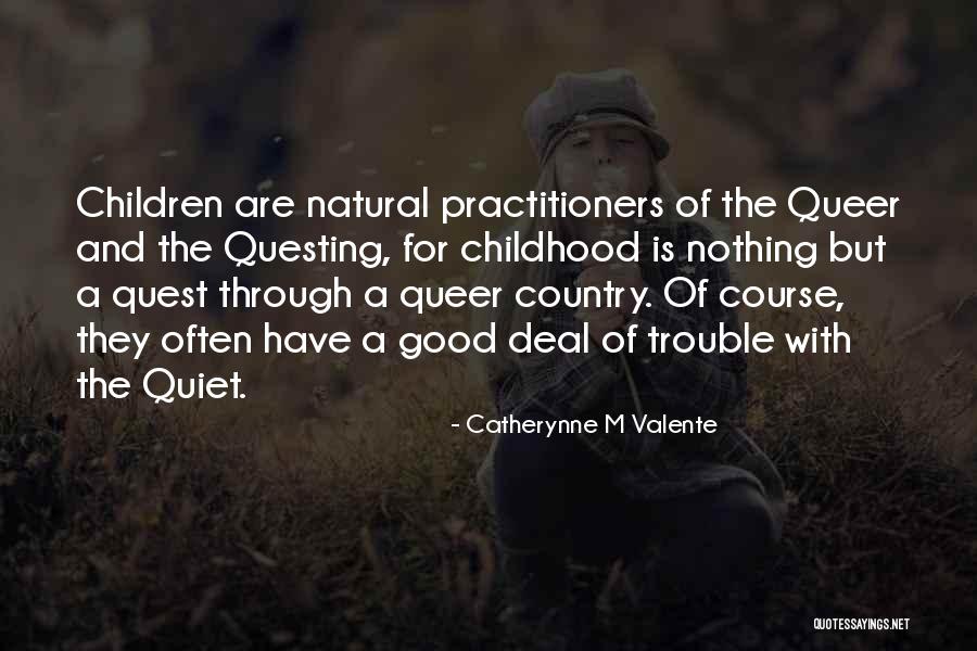 The Quest For Nothing Quotes By Catherynne M Valente The Quest For Nothing Quotes By Catherynne M Valente