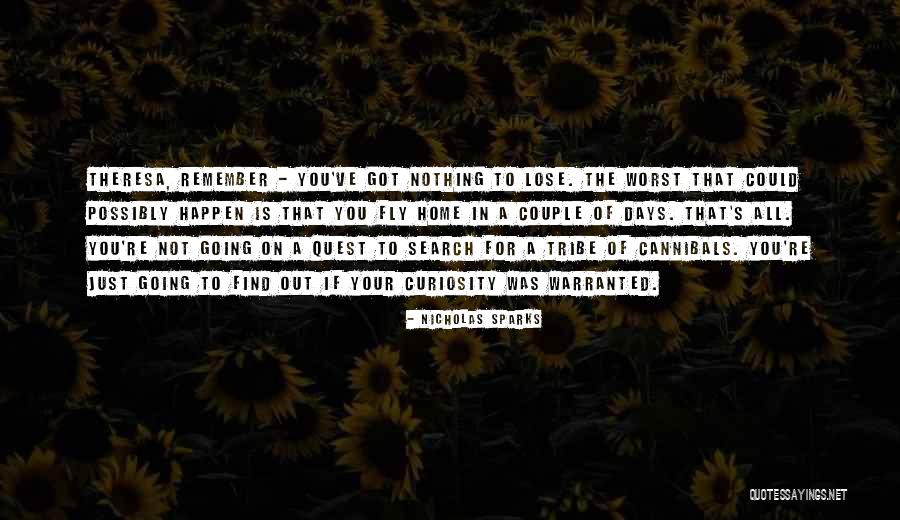 The Quest For Nothing Quotes By Nicholas Sparks The Quest For Nothing Quotes By Nicholas Sparks