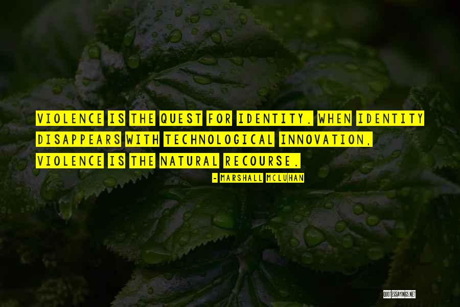 The Quest Quotes By Marshall McLuhan The Quest Quotes By Marshall McLuhan