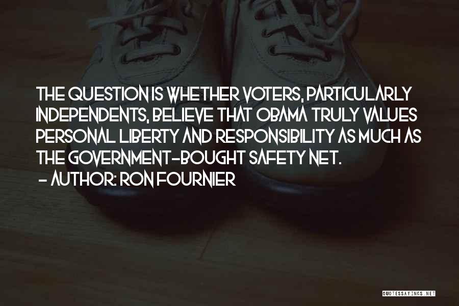 The Question Is Quotes By Ron Fournier