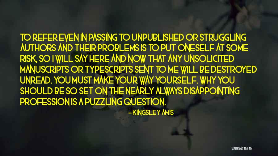 The Question Why Quotes By Kingsley Amis