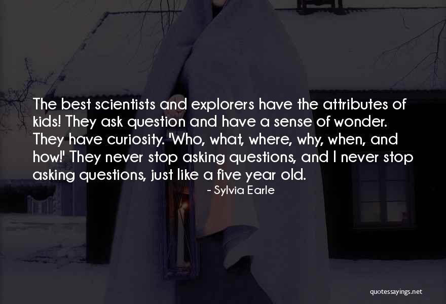 The Question Why Quotes By Sylvia Earle