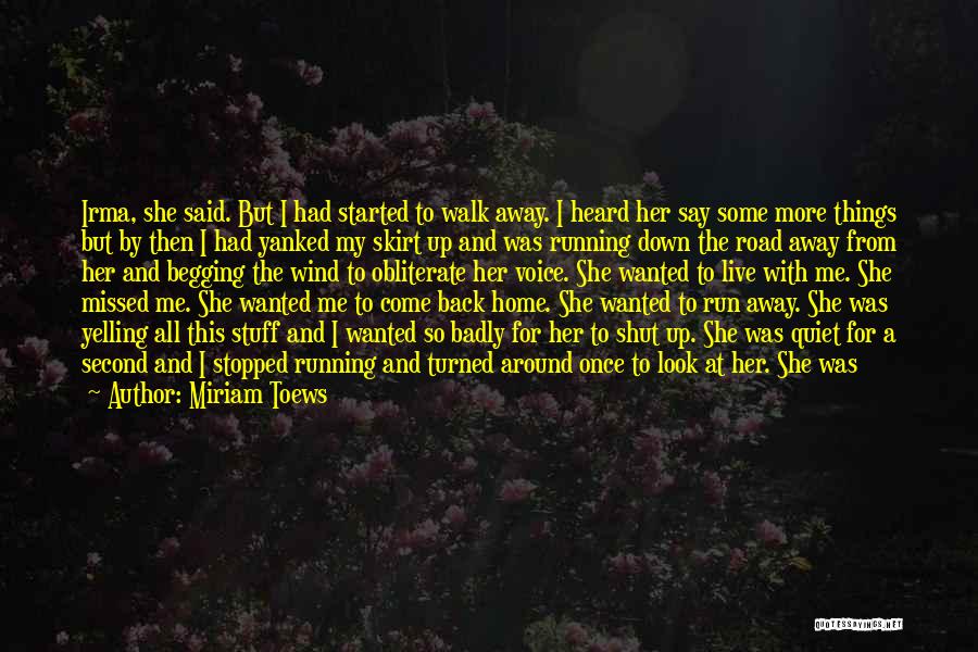 The Quiet Girl Quotes By Miriam Toews