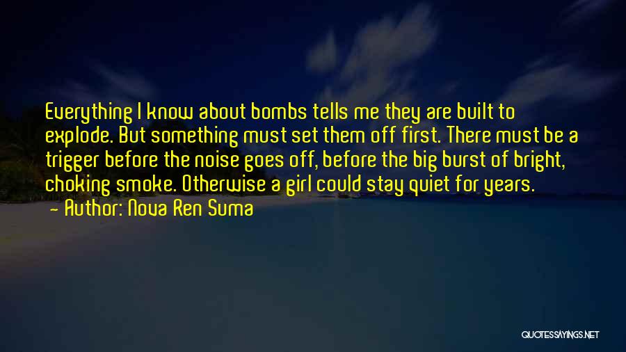 The Quiet Girl Quotes By Nova Ren Suma