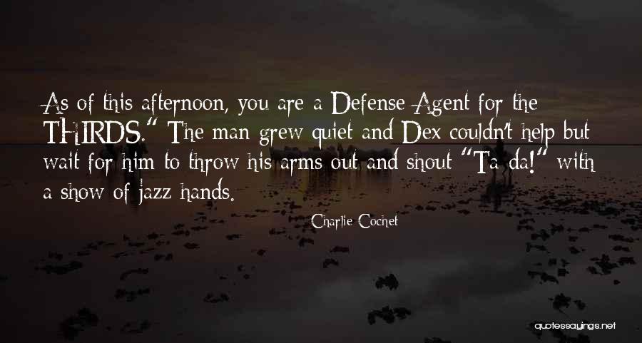 The Quiet Man Quotes By Charlie Cochet The Quiet Man Quotes By Charlie Cochet