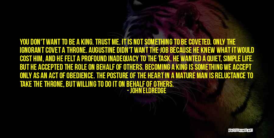 The Quiet Man Quotes By John Eldredge The Quiet Man Quotes By John Eldredge