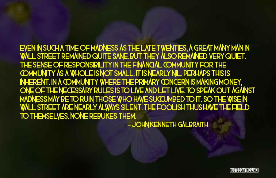 The Quiet Man Quotes By John Kenneth Galbraith The Quiet Man Quotes By John Kenneth Galbraith