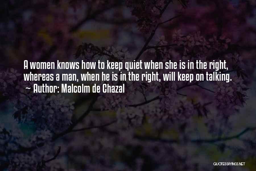 The Quiet Man Quotes By Malcolm De Chazal