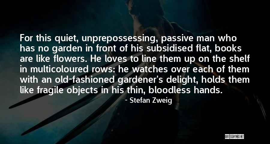 The Quiet Man Quotes By Stefan Zweig The Quiet Man Quotes By Stefan Zweig