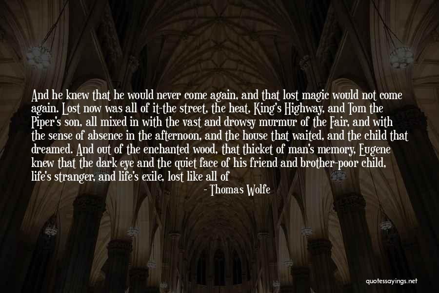The Quiet Man Quotes By Thomas Wolfe The Quiet Man Quotes By Thomas Wolfe