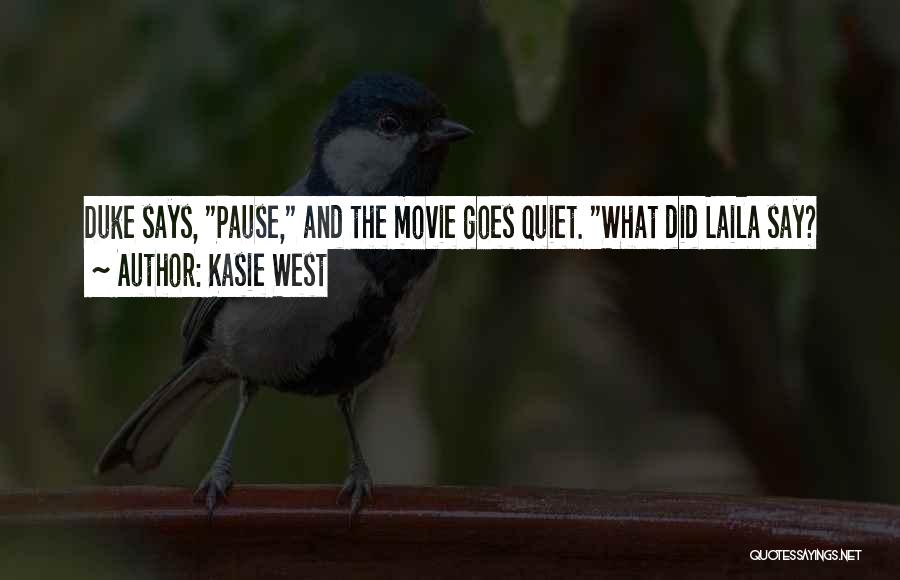 The Quiet Ones Movie Quotes By Kasie West