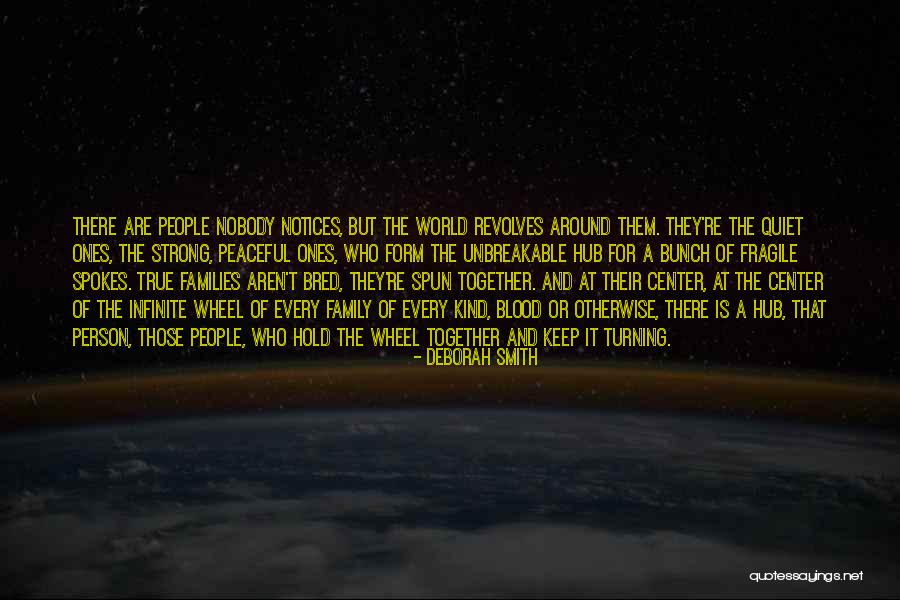 The Quiet Ones Quotes By Deborah Smith The Quiet Ones Quotes By Deborah Smith