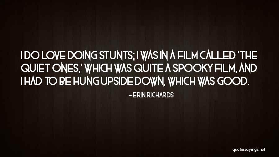 The Quiet Ones Quotes By Erin Richards The Quiet Ones Quotes By Erin Richards