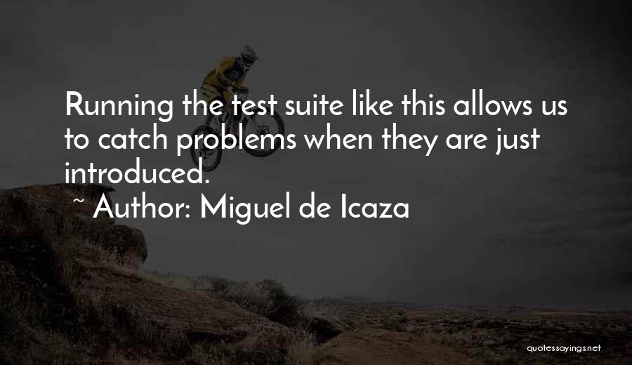 The Radetzky March Quotes By Miguel De Icaza