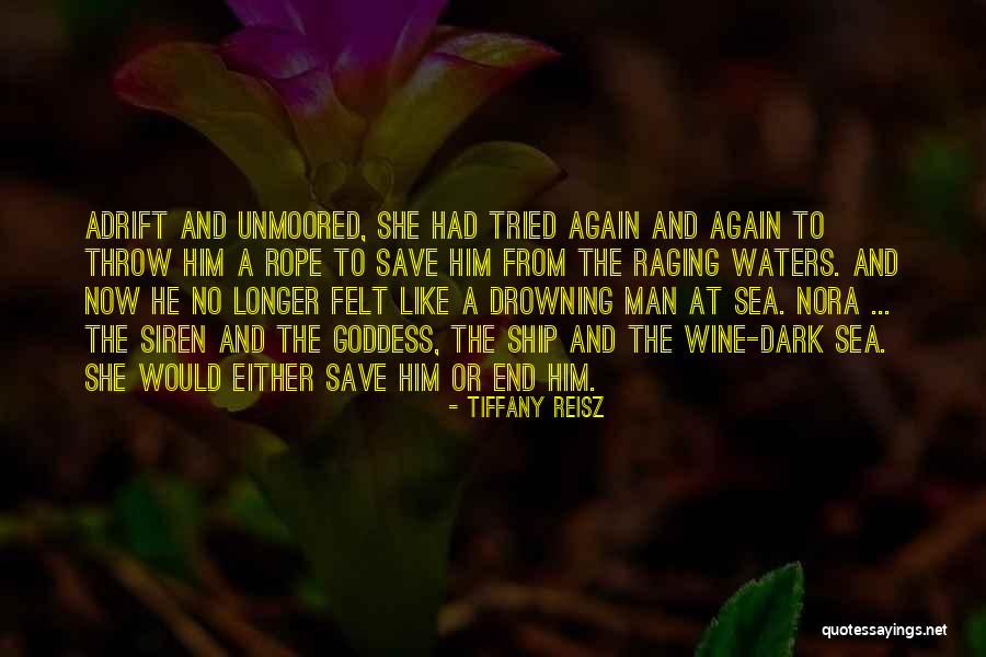 The Raging Sea Quotes By Tiffany Reisz