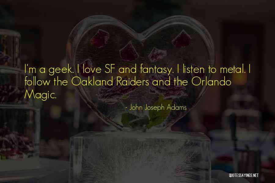 The Raiders Quotes By John Joseph Adams The Raiders Quotes By John Joseph Adams