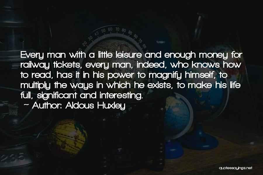 The Railway Man Quotes By Aldous Huxley