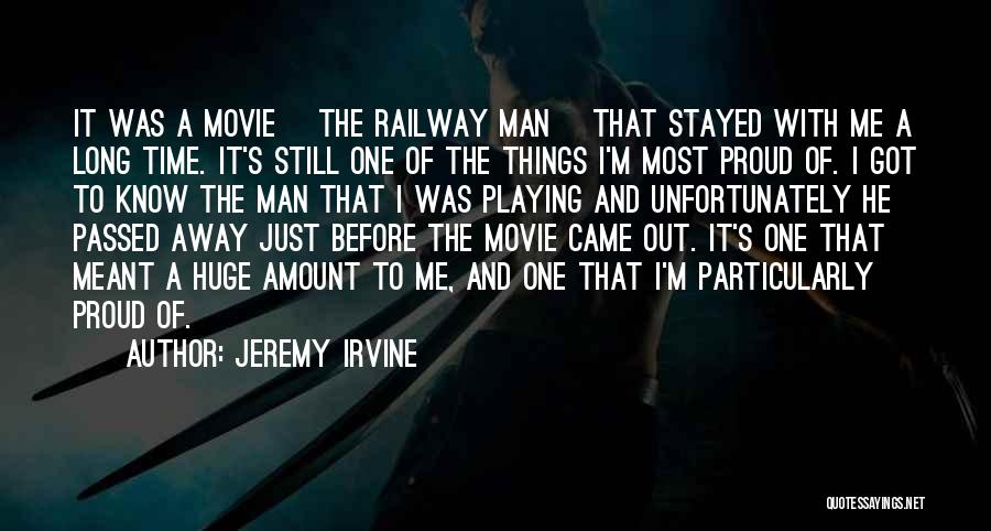 The Railway Man Quotes By Jeremy Irvine