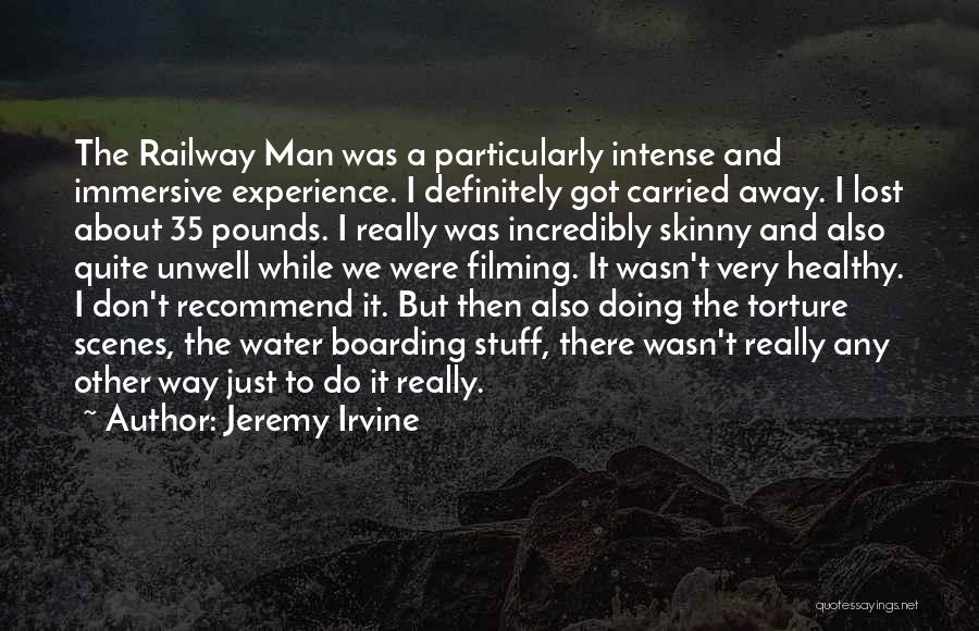 The Railway Man Quotes By Jeremy Irvine