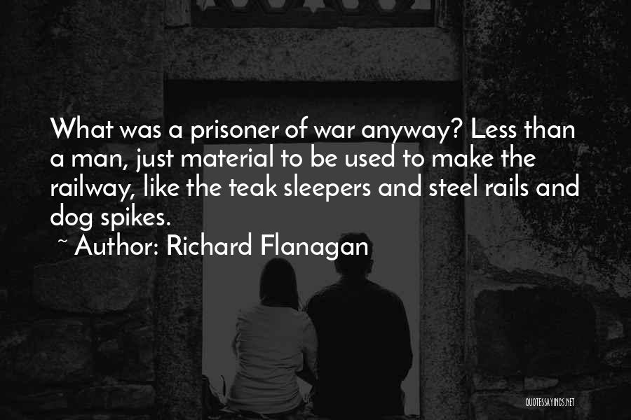 The Railway Man Quotes By Richard Flanagan