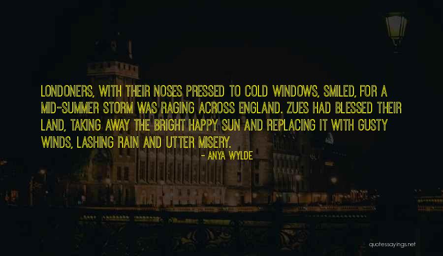 The Rain And Sun Quotes By Anya Wylde The Rain And Sun Quotes By Anya Wylde