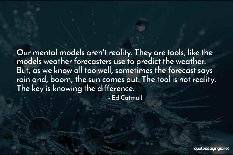 The Rain And Sun Quotes By Ed Catmull The Rain And Sun Quotes By Ed Catmull