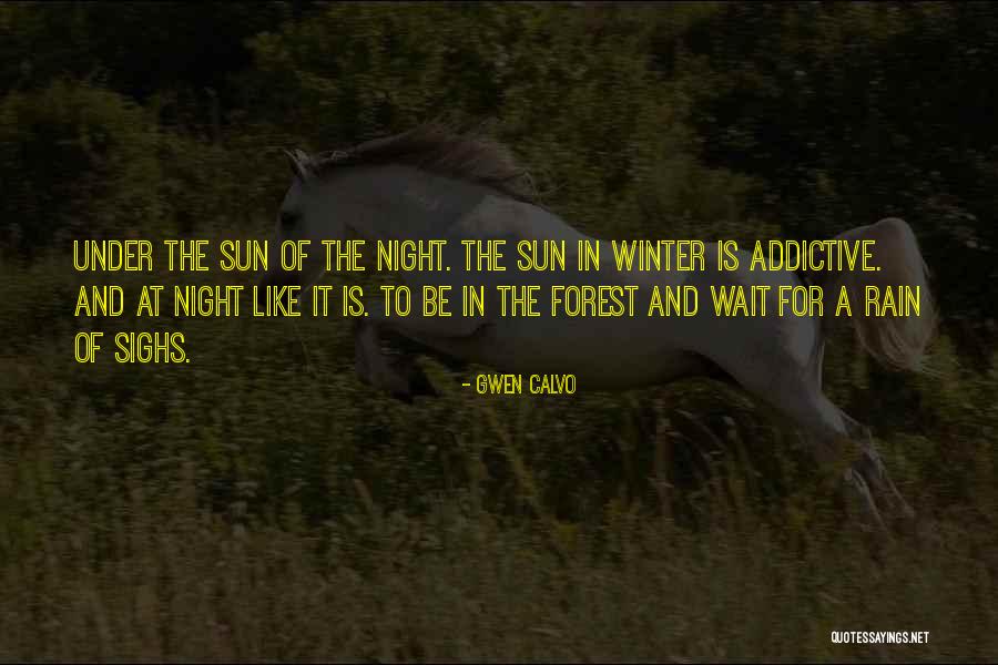 The Rain And Sun Quotes By Gwen Calvo The Rain And Sun Quotes By Gwen Calvo