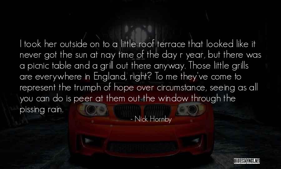 The Rain And Sun Quotes By Nick Hornby The Rain And Sun Quotes By Nick Hornby