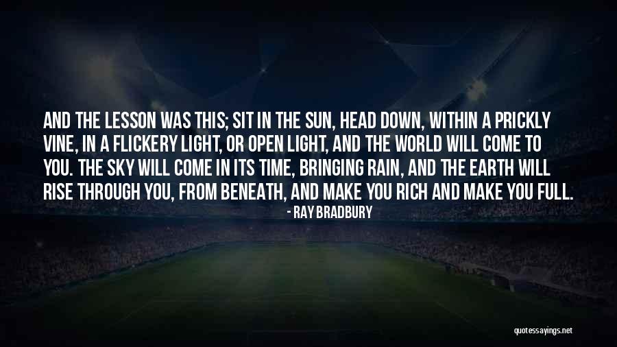 The Rain And Sun Quotes By Ray Bradbury