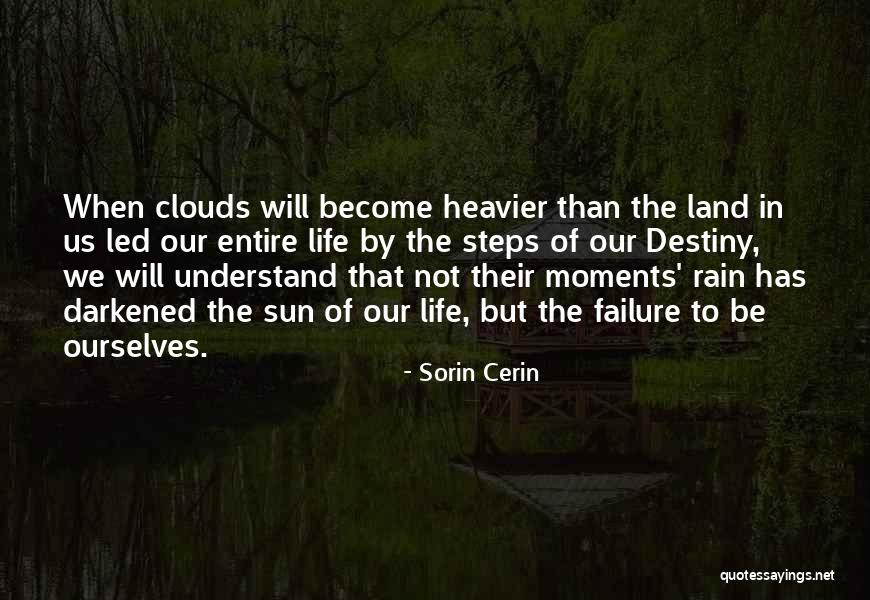 The Rain And Sun Quotes By Sorin Cerin The Rain And Sun Quotes By Sorin Cerin