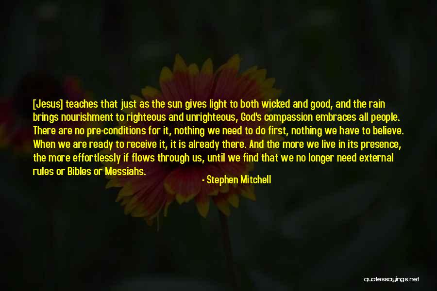 The Rain And Sun Quotes By Stephen Mitchell The Rain And Sun Quotes By Stephen Mitchell