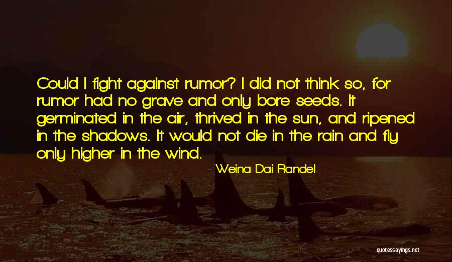 The Rain And Sun Quotes By Weina Dai Randel The Rain And Sun Quotes By Weina Dai Randel