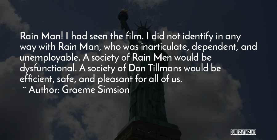 The Rain Man Quotes By Graeme Simsion