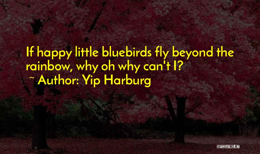 The Rainbow Quotes By Yip Harburg