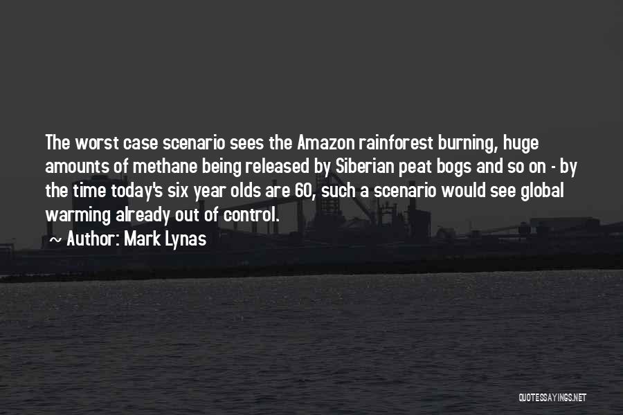 The Rainforest Quotes By Mark Lynas